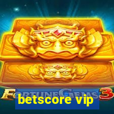 betscore vip