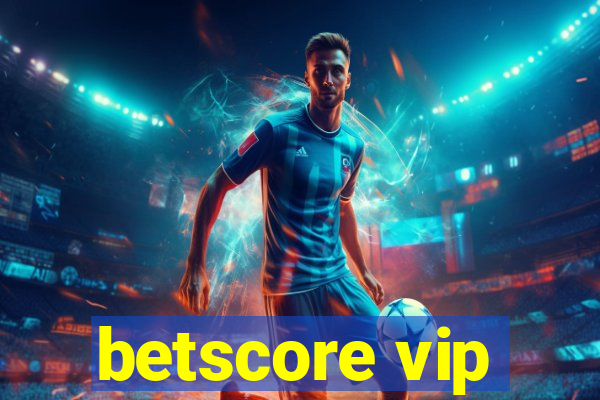 betscore vip