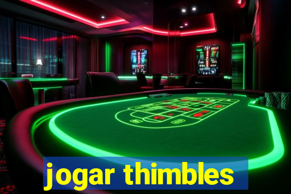 jogar thimbles