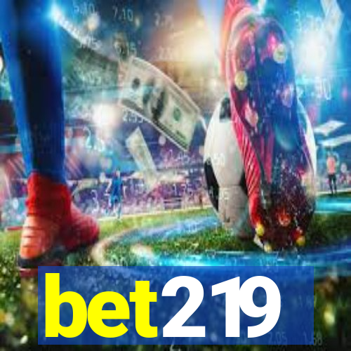 bet219