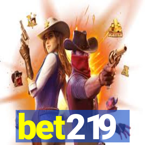 bet219