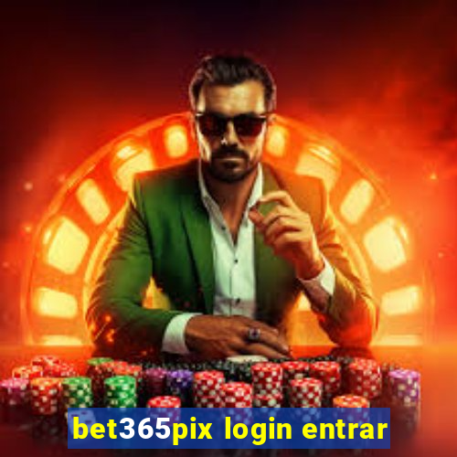 bet365pix login entrar