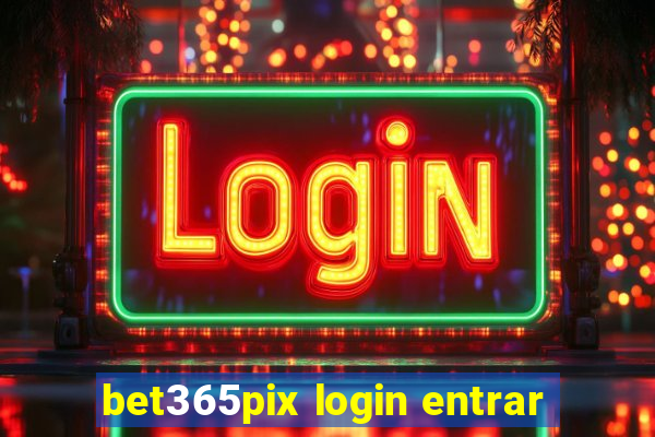 bet365pix login entrar