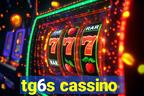 tg6s cassino