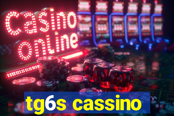 tg6s cassino