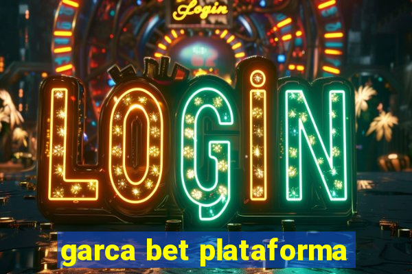 garca bet plataforma