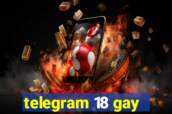 telegram 18 gay