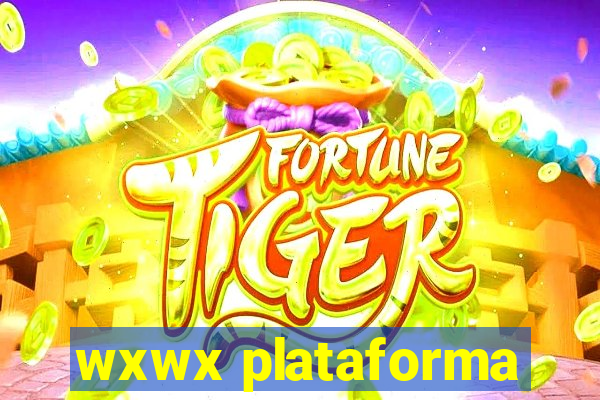 wxwx plataforma