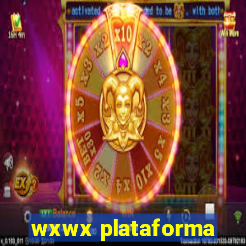 wxwx plataforma