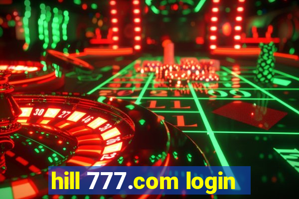 hill 777.com login