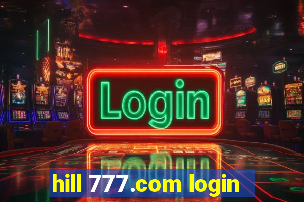 hill 777.com login