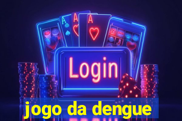 jogo da dengue