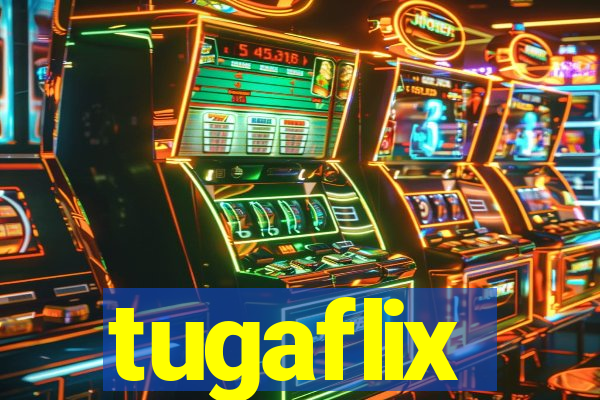 tugaflix