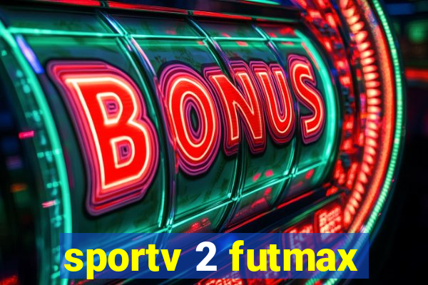 sportv 2 futmax