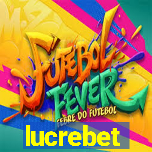 lucrebet