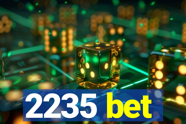 2235 bet