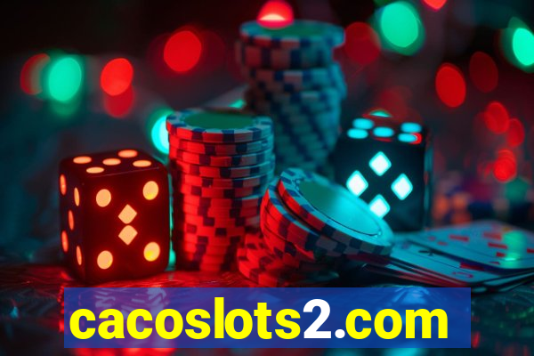 cacoslots2.com