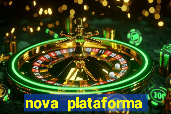 nova plataforma pagando no cadastro cassino