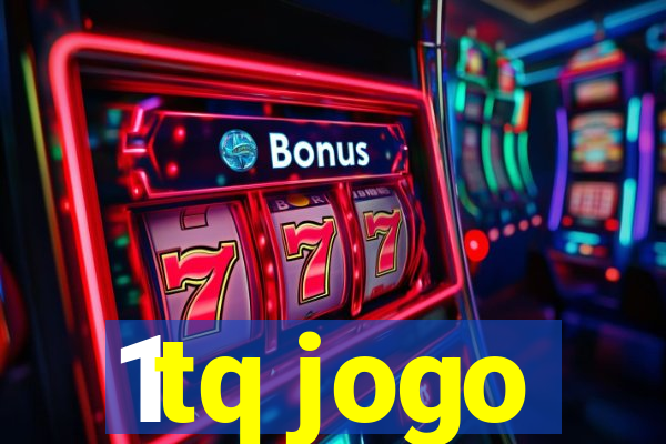 1tq jogo