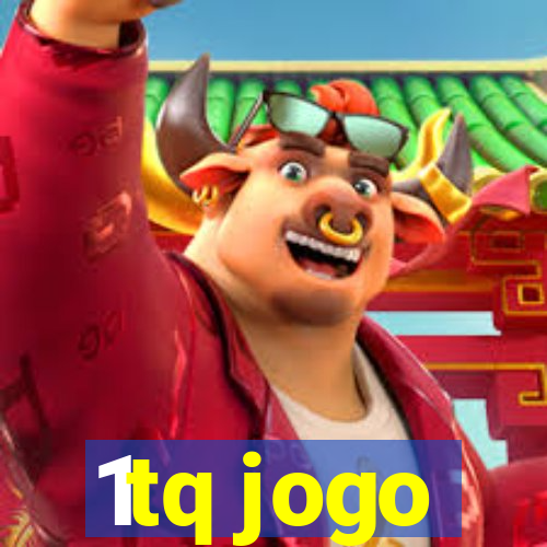 1tq jogo