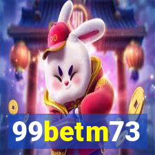 99betm73