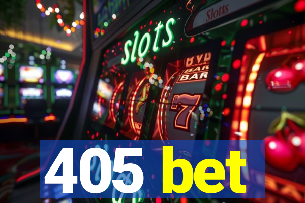 405 bet