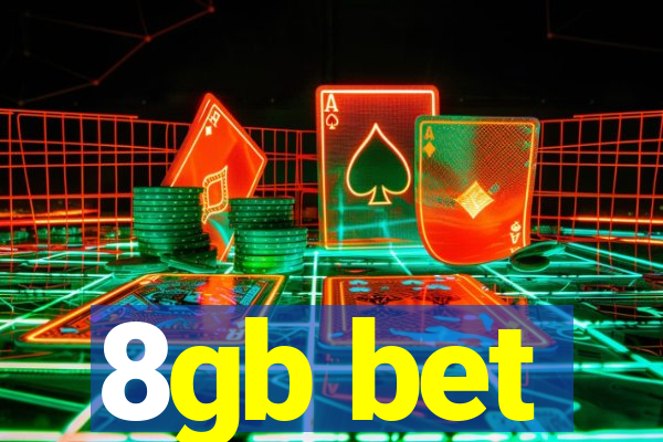 8gb bet