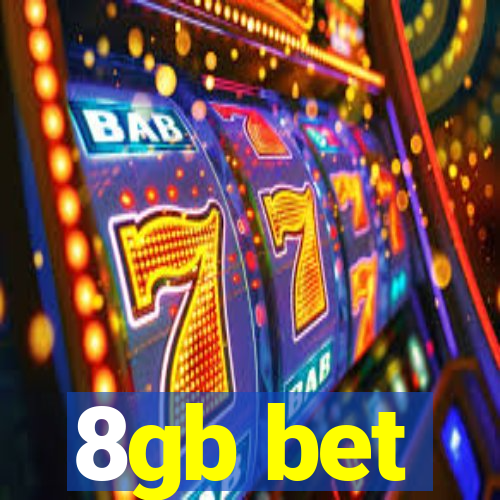 8gb bet