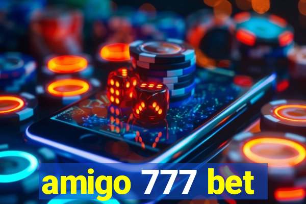 amigo 777 bet