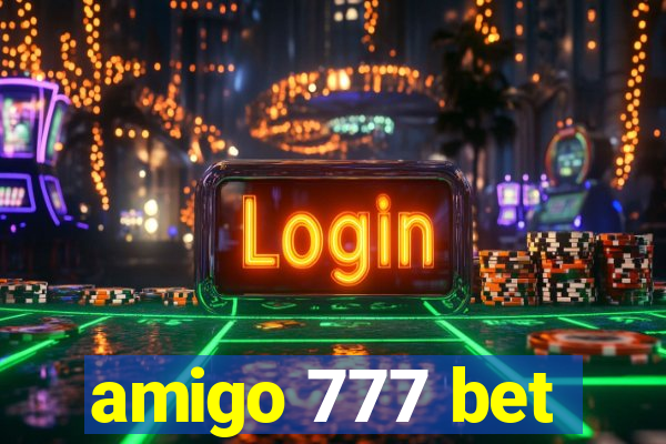 amigo 777 bet