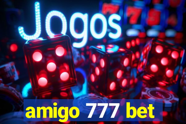 amigo 777 bet