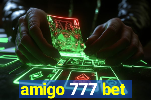 amigo 777 bet