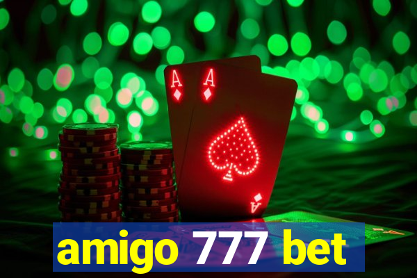 amigo 777 bet