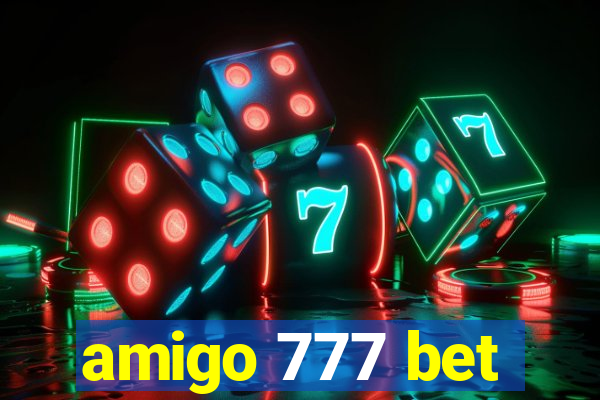 amigo 777 bet