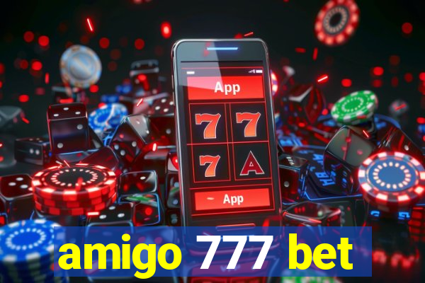 amigo 777 bet