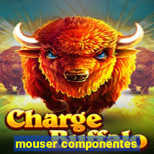 mouser componentes