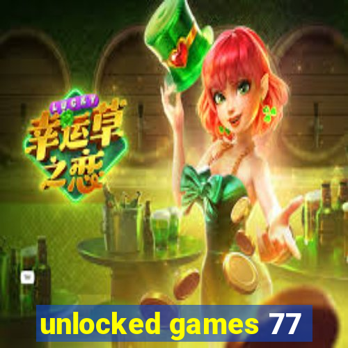 unlocked games 77