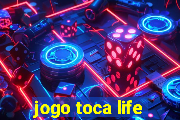 jogo toca life