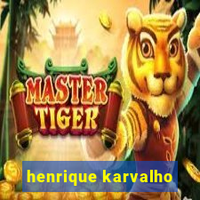 henrique karvalho