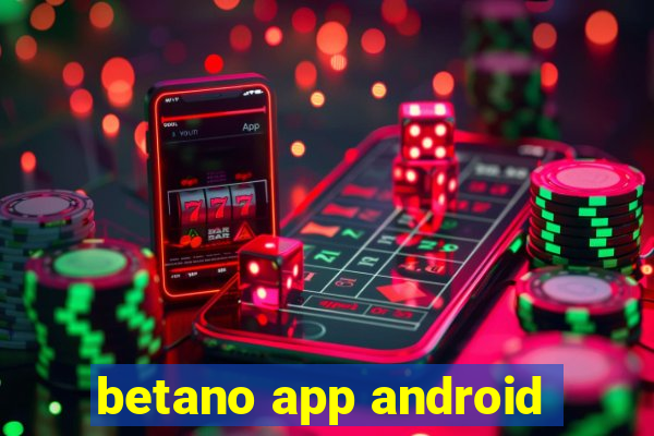 betano app android