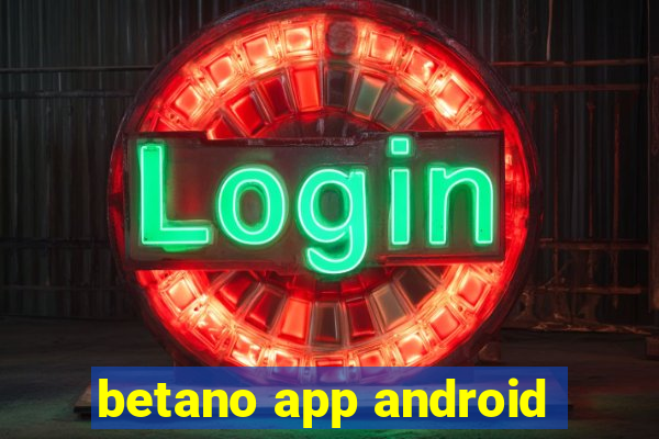 betano app android