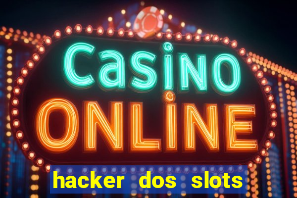 hacker dos slots porcentagem grátis