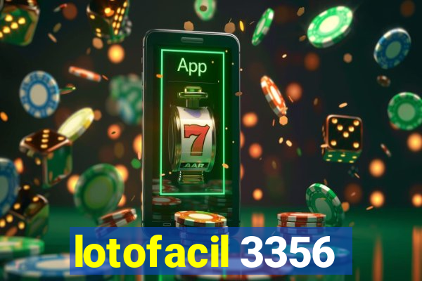 lotofacil 3356