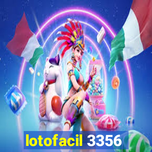 lotofacil 3356