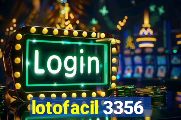 lotofacil 3356