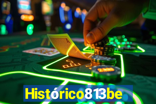 Histórico813bet