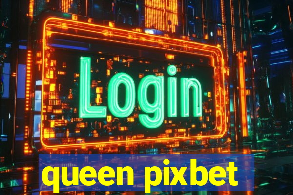 queen pixbet