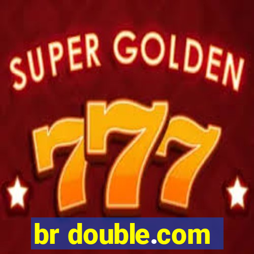 br double.com