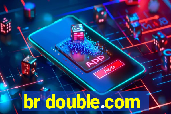 br double.com