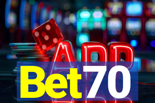 Bet70